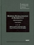 Business Reorganization in Bankruptcy, 4th